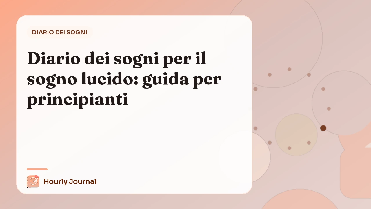 Diario dei sogni per il sogno lucido: guida per principianti