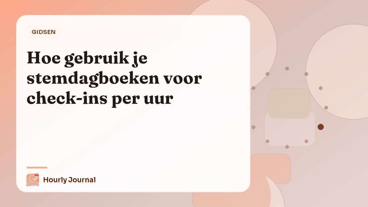 Hoe gebruik je stemdagboeken voor check-ins per uur